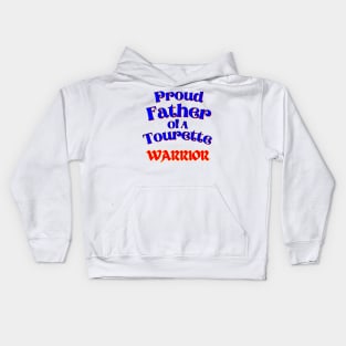 Tourette Warrior Proud Father Kids Hoodie